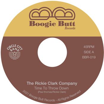 The Rickie Clark Company - Time To Throw Down - Boogie Butt Records