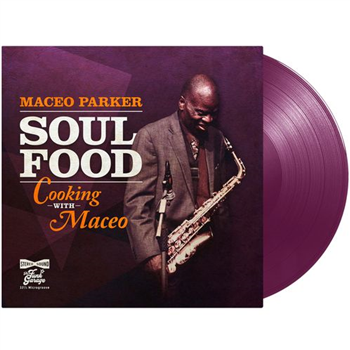 Maceo Parker - Soul Food - Cooking With Maceo (Coloured Vinyl) - THE FUNK GARAGE Maceo Parker - Soul Food - Cooking With Maceo (Coloured Vinyl) - THE FUNK GARAGE