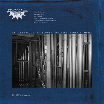 Various Artists - XKatedral Anthology Series I (2 X LP) - XKatedral