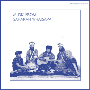 Various Artists - Music from Saharan WhatsApp - Sahel Sounds