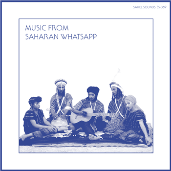 Various Artists - Music from Saharan WhatsApp - Sahel Sounds Various Artists - Music from Saharan WhatsApp - Sahel Sounds