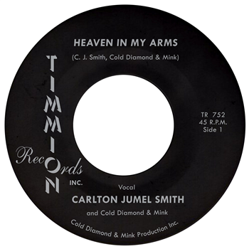Carlton Jumel Smith & Cold Diamond & Mink - Heaven In My Arms - Timmion Records