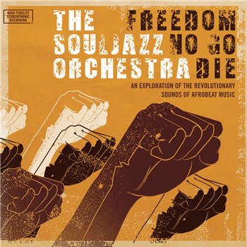 The Souljazz Orchestra - Freedom No Go Die (Do Right 20 Edition) (2 X LP) - DO RIGHT! MUSIC