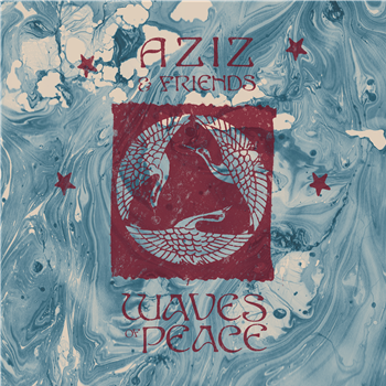 AZIZ & FRIENDS - WAVES OF PEACE (2 X LP) - MORNING TRIP