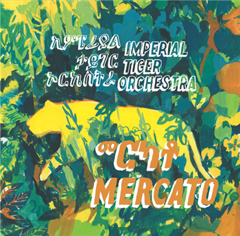 Imperial Tiger Orchestra - Mercato [12th years Anniversary Edition] (2LP, RM) - Mental Groove