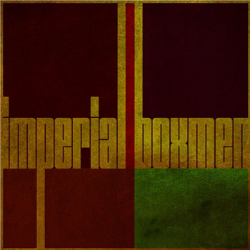 Imperial Boxmen - Imperial Boxmen - 600 Block Records Imperial Boxmen - Imperial Boxmen - 600 Block Records
