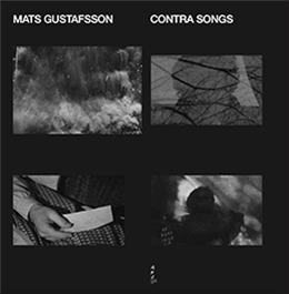 Mats Gustafsson - Contra Songs - Actions For Free Jazz