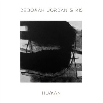 Deborah Jordan & K15 - Human (2 X 12") - Futuristica Music