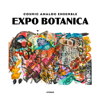 Cosmic Analog Ensemble - Expo Botanica - Hisstology Records