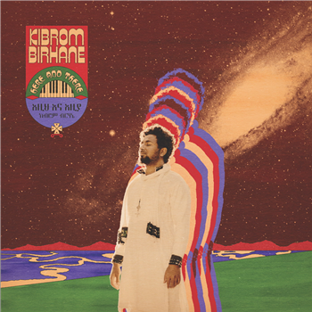 Kibrom Birhane - Here And There (2 X LP) - Flying Carpet Records