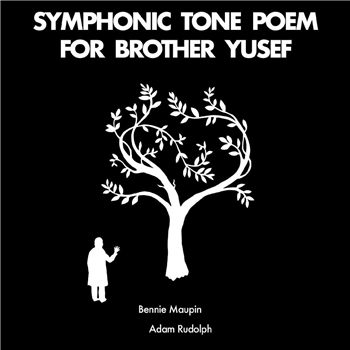 Bennie Maupin & Adam Rudolph - Symphonic Tone Poem for Brother Yusef (Gatefold Sleeve) - STRUT