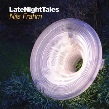 NILS FRAHM - LATE NIGHT TALES - LATE NIGHT TALES
