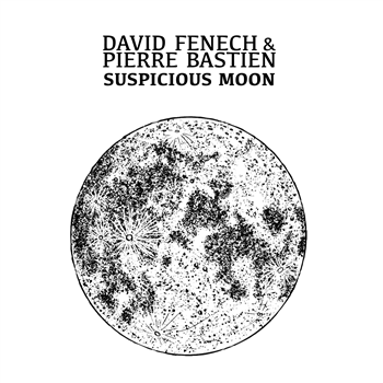 David Fenech & Pierre Bastien - Suspicious Moon - Improved Sequence