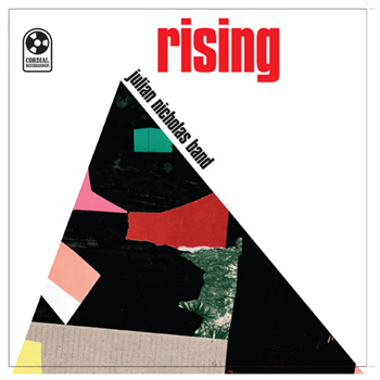 Julian Nicholas Band - Rising - Cordial Recordings