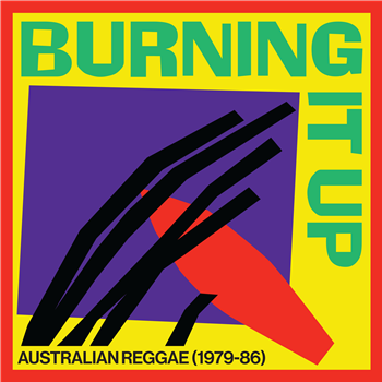 Various Artists - Burning It Up: Australian Reggae 1979-1986 (with 12-page booklet) - Austudy