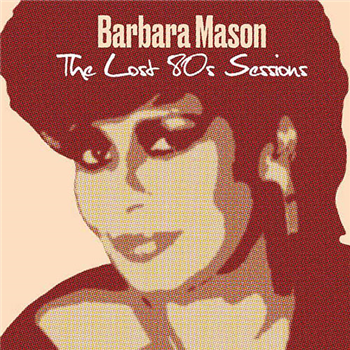 Barbara Mason - The Lost 80s Sessions - Selector Series