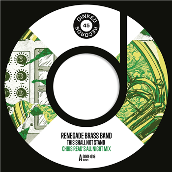 Renegade Brass Band 7" - Dinked Records