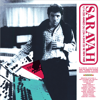 VARIOUS ARTISTS - PIERRE BAROUH & THE SARAVAH SOUND (2 X LP) - Wewantsounds VARIOUS ARTISTS - PIERRE BAROUH & THE SARAVAH SOUND (2 X LP) - Wewantsounds