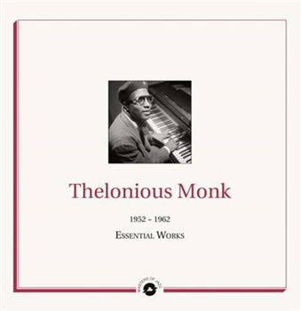 Thelonious Monk - Essential Works 1952 – 1962 (2 X LP) - Masters of Jazz Thelonious Monk - Essential Works 1952 – 1962 (2 X LP) - Masters of Jazz