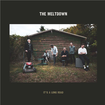 The Meltdown - Its A Long Road - Hopestreet Recordings The Meltdown - Its A Long Road - Hopestreet Recordings