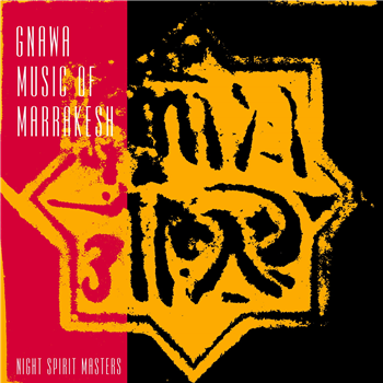 Gnawa Music Of Marrakesh - Night Spirit Masters - Zehra