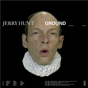Jerry Hunt - Ground: Five Mechanic Convention Streams (2 X LP) - Blank Forms Editions