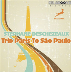 Stephane Deschezeaux - Trip Paris To São Paulo (180G) - MR. GROOVE RECORDS