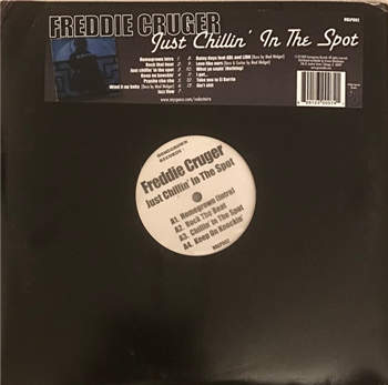 Freddie Cruger - JUST CHILLIN IN THE SPOT (2 X LP) - HOMEGROWN