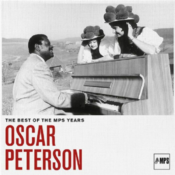 Oscar Peterson - The Best Of The MPS Years (2 X LP) - MPS Oscar Peterson - The Best Of The MPS Years (2 X LP) - MPS