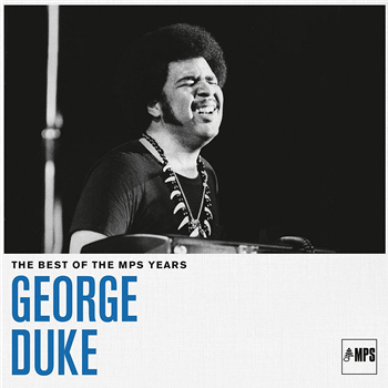 George Duke - The Best Of The MPS Years - MPS George Duke - The Best Of The MPS Years - MPS