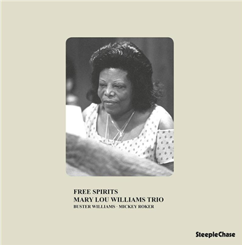 MARY LOU WILLIAMS TRIO - FREE SPIRITS - STEEPLECHASE