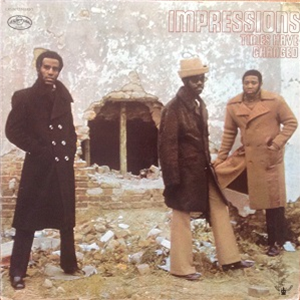 THE IMPRESSIONS - TIMES HAVE CHANGED - EXPANSION RECORDS