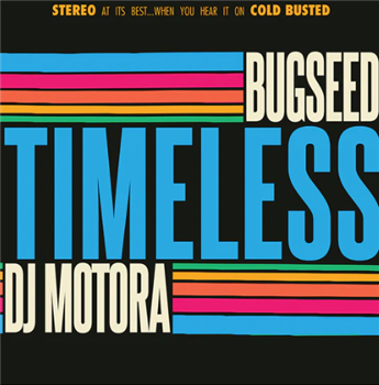 Bugseed & DJ Motora - Timeless (Clear Vinyl) - Cold Busted