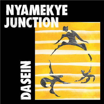 Nyamakye Junction - Dasein - Kitto Records Nyamakye Junction - Dasein - Kitto Records