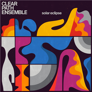 Clear Path Ensemble - Solar Eclipse - Soundway Records