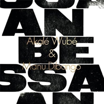 Akalé Wubé & Manu Dibango - Anbessa - Soul Makossa