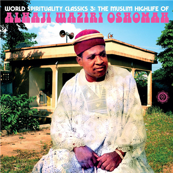 Alhaji Waziri Oshomah - World Spirituality Classics 3 The Muslim Highlife of Alhaji Waziri Oshomah (2 X LP) - Luaka Bop