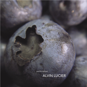 Zeitkratzer - Alvin Lucier - Karlrecords