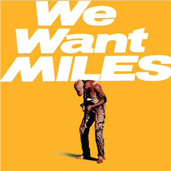 Miles Davis - We Want Miles (2 X Yellow Vinyl) - Get On Down
