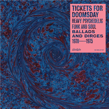 Various Artists - Tickets For Doomsday: Heavy Psychedelic Funk, Soul, Ballads & Dirges 1970-1975 - Now-Again Records 