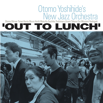 Otomo Yoshihides New Jazz Orchestra – Out To Lunch (2 X LP) - Aguirre Records