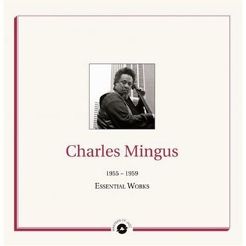Charles Mingus - Essential Works 1955-1959 (2 X LP) - Masters of Jazz