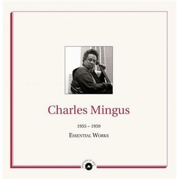 Charles Mingus - Essential Works 1955-1959 (2 X LP) - Masters of Jazz Charles Mingus - Essential Works 1955-1959 (2 X LP) - Masters of Jazz