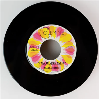 Alanna Royale - Fall In Love Again (Black 7") - Colemine Records