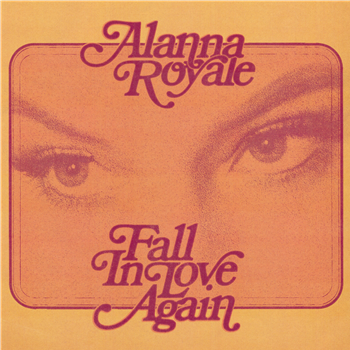 Alanna Royale - Fall In Love Again (Transparent Pink 7") - Colemine Records