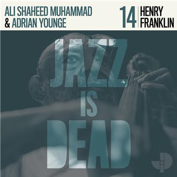 Henry Franklin, Ali Shaheed Muhammad, Adrian Younge  - Henry Franklin Jid014 (Black Vinyl) - Jazz Is Dead