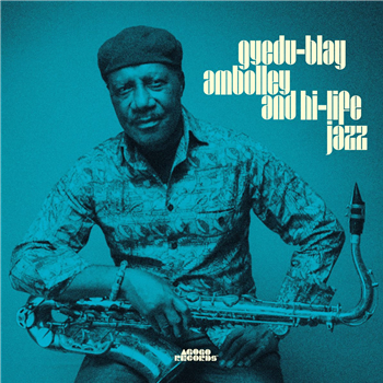 Gyedu-Blay Ambolley - Gyedu-Blay Ambolley & High Life Jazz (2 X LP) - Agogo Records
