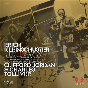Erich Kleinschuster 6tet - Feat. Clifford Jordan & Charles Tolliver - ORF / 1968-69 - LPx2 - Wallen Bink