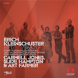 Erich Kleinschuster 6tet - Feat. Carmell Jones, Slide Hampton & Art Farmer - ORF / 1968-71 - LPx2 - Wallen Bink