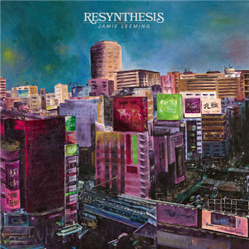 Jamie Leeming - Resynthesis - SEKITO